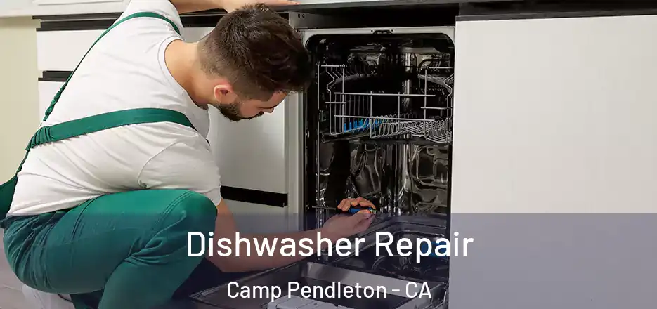 Dishwasher Repair Camp Pendleton - CA