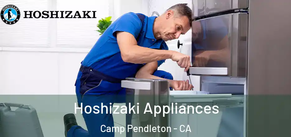  Hoshizaki Appliances Camp Pendleton - CA