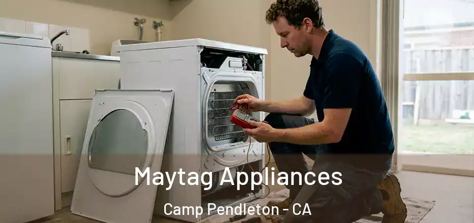  Maytag Appliances Camp Pendleton - CA