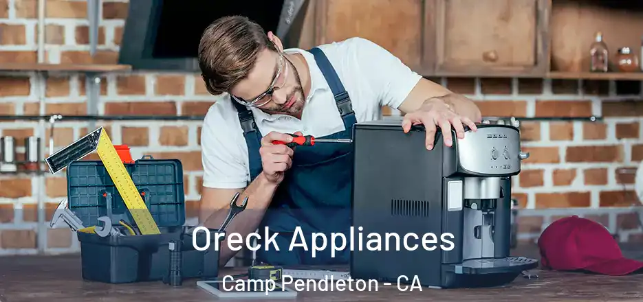  Oreck Appliances Camp Pendleton - CA