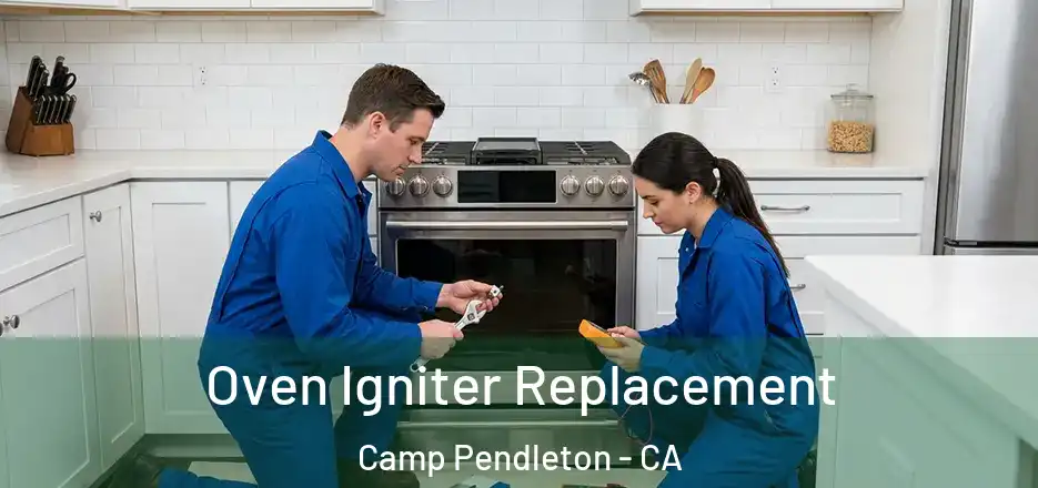  Oven Igniter Replacement Camp Pendleton - CA
