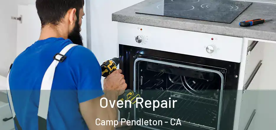 Oven Repair Camp Pendleton - CA
