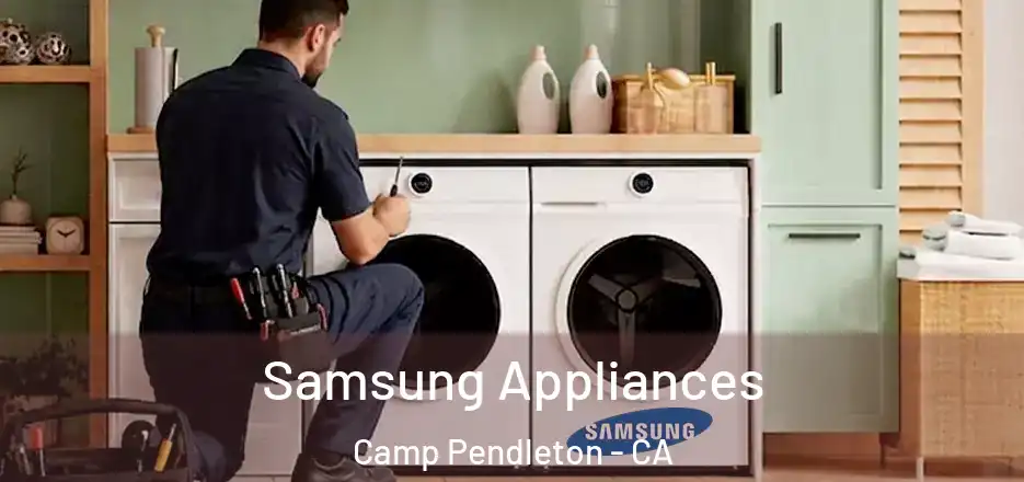  Samsung Appliances Camp Pendleton - CA
