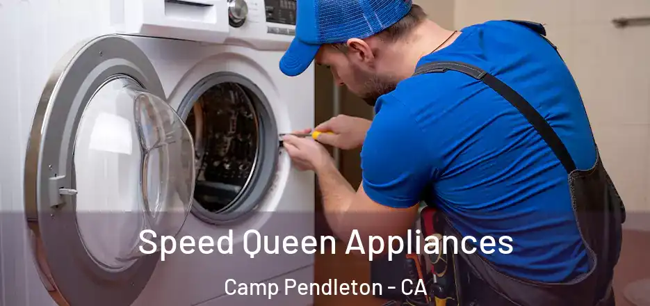  Speed Queen Appliances Camp Pendleton - CA