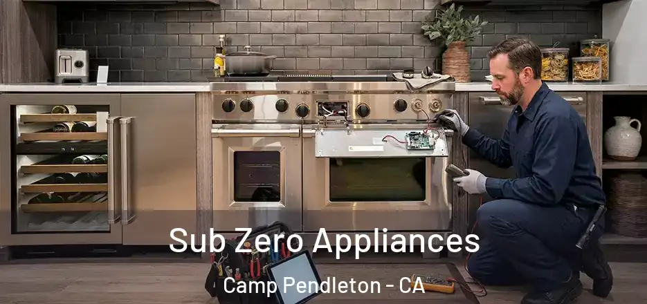 Sub Zero Appliances Camp Pendleton - CA