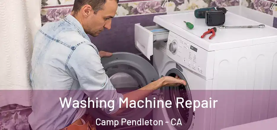 Washing Machine Repair Camp Pendleton - CA